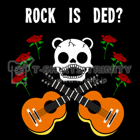 ROCK IS DED?