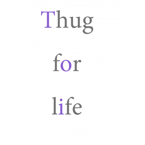 thug for life