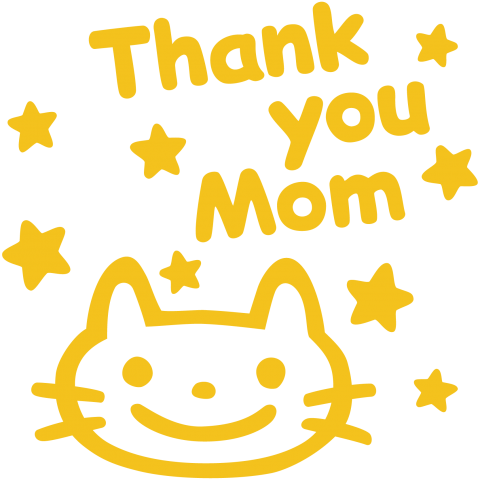 Thank you Mom & 猫(Y)