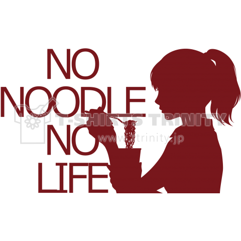 NO NOODLE  NO LIFE(R)