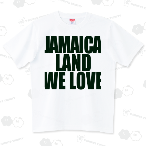 本日のTシャツ 130 “ JAMAICA LAND WE LOVE ”