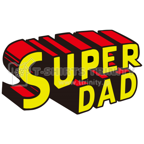 本日のTシャツ 70 “ SUPER DAD改 ”