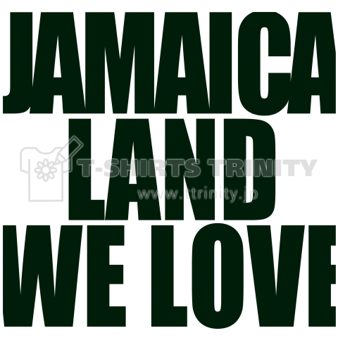 本日のTシャツ 130  “ JAMAICA LAND WE LOVE ”