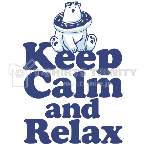 Keep Calm and Relax