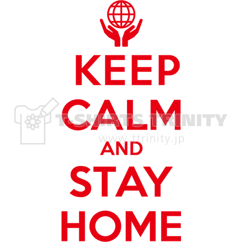 KEEP CALM AND STAY HOME アカ