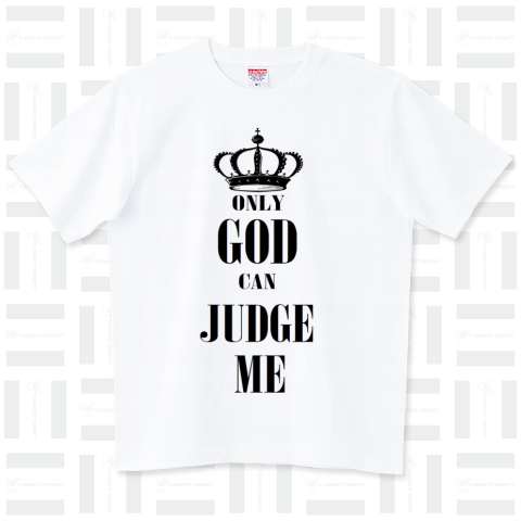 Only God can Judge me
