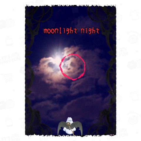 moonlight night  a KUMA バージョン