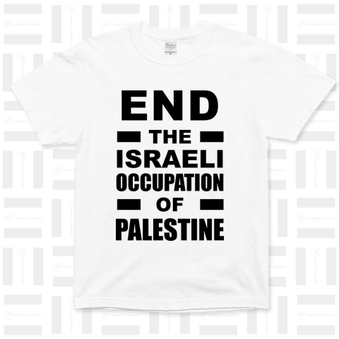 END THE ISRAELI OCCUPATION OF PALESTINE