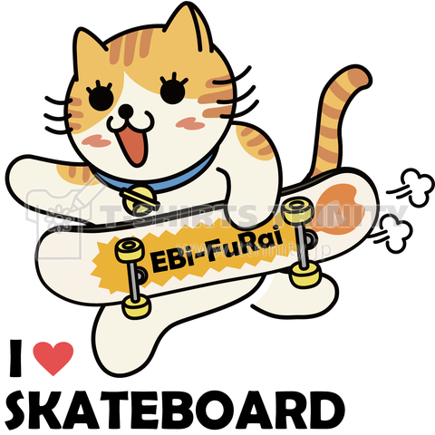 I LOVE SKATEBOARD