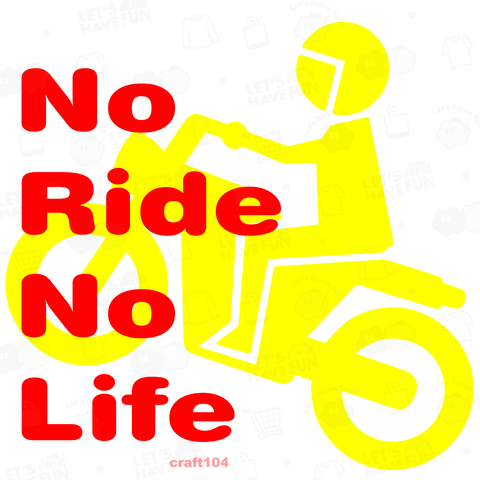 No Ride NO Life 3