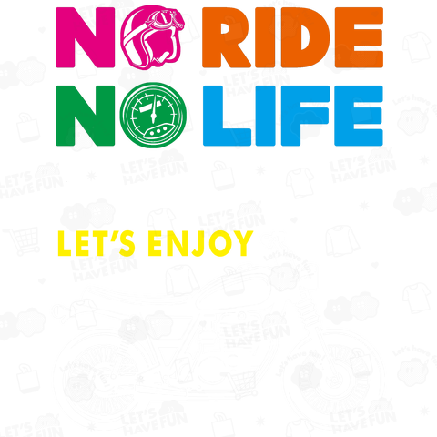 No Ride NO Life 8