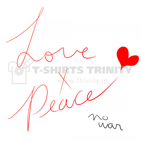 Love x Peace No War