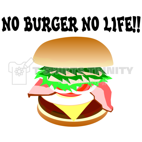 NO BURGER NO LIFE!!【S24】