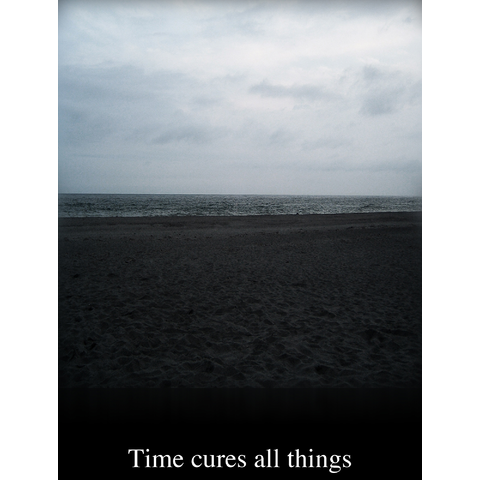 Time cures all things