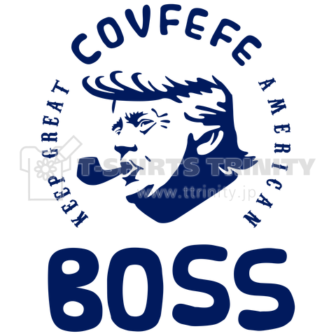 BOSS covfefe :: Keep great american :: トランプ