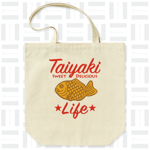 たい焼き・ライフ・TAIYAKI・アイテム・グッズ・Tシャツ・おいしい・移動販売・たい焼き大好き・Sweet・甘い・Delicious・おいしい・スイーツ・デリシャス・餡子・クリーム・あんこ・鯛焼き