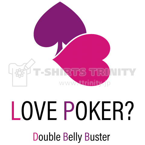 ポーカーtシャツ Love Poker デザインtシャツ通販 Tシャツトリニティ