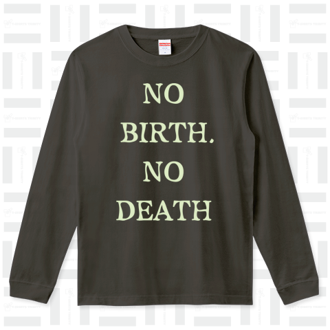 NO BIRTH, NO DEATH 白