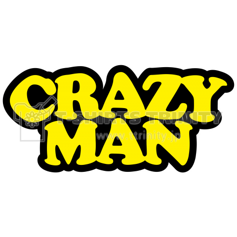 CRAZY MAN