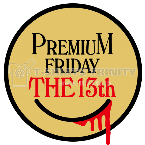 13日のプレミアムフライデー( Premium Friday The 13th)