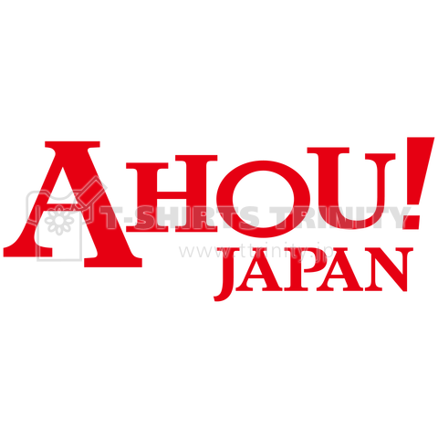 AHOU! JAPAN(阿呆ジャパン)