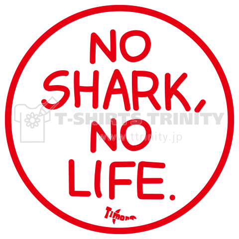 NO SHARK NO LIFE