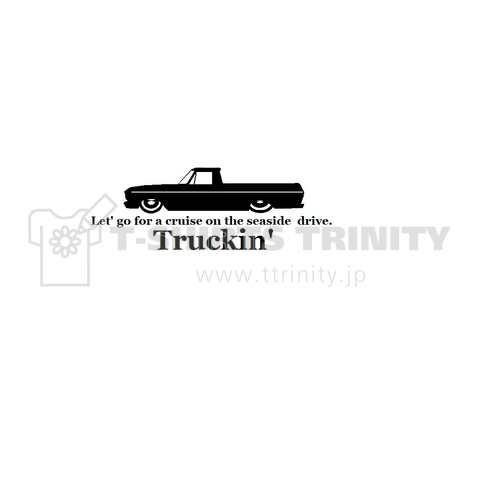 Truckin’ トラッキン