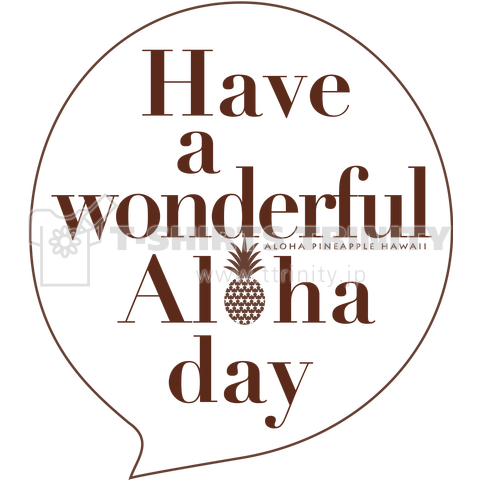 吹き出し Have a wonderful Aloha day 144 (BROWN)
