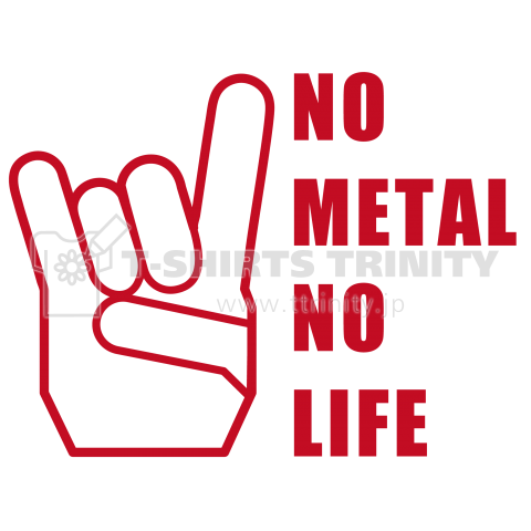 NO METAL NO LIFE