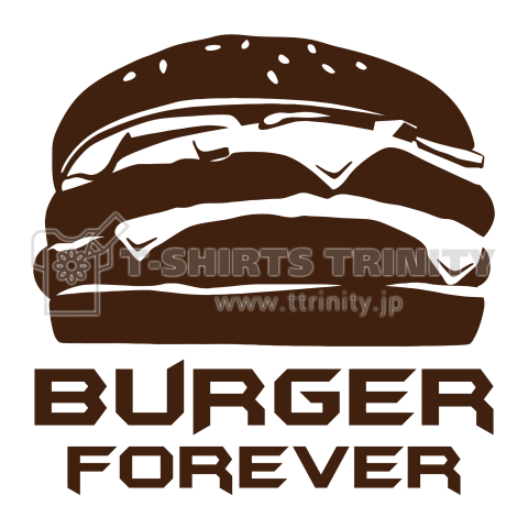 BURGER FOREVER