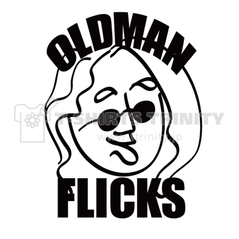 OLDMAN FLICKS