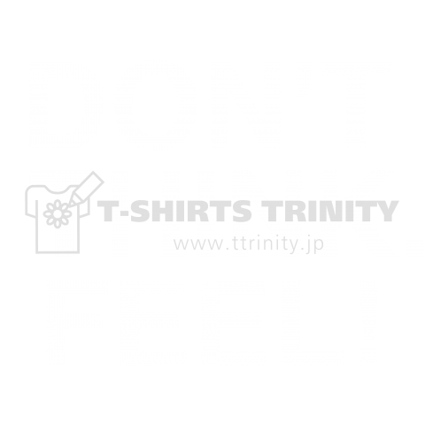 DON’T THINK.FEEL!-ドント・シンク・フィール!- 白ロゴ