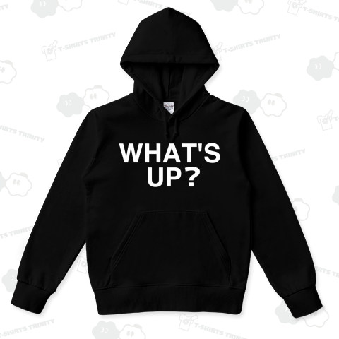 WHAT'S UP? 白ロゴ（パーカー）|デザインTシャツ通販【Tシャツトリニティ】