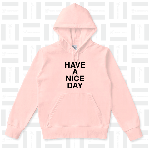 HAVE A NICE DAY-ハブ・ア・ナイスデイ-