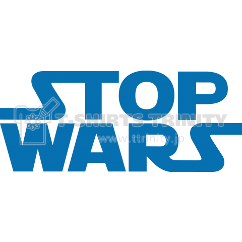 STOP WARS BLUE