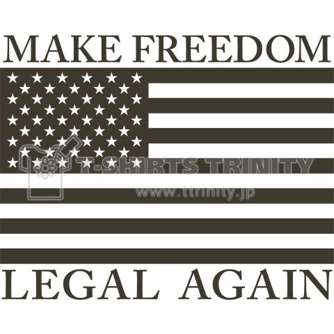 MAKE FREEDOM LEGAL AGAIN