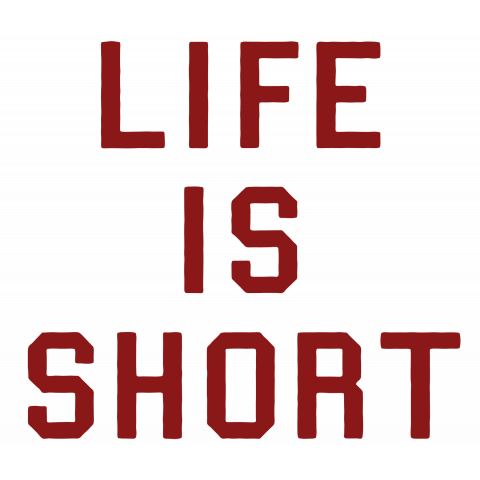 Life Is Short 人生は短い 赤文字 デザインtシャツ通販 Tシャツトリニティ