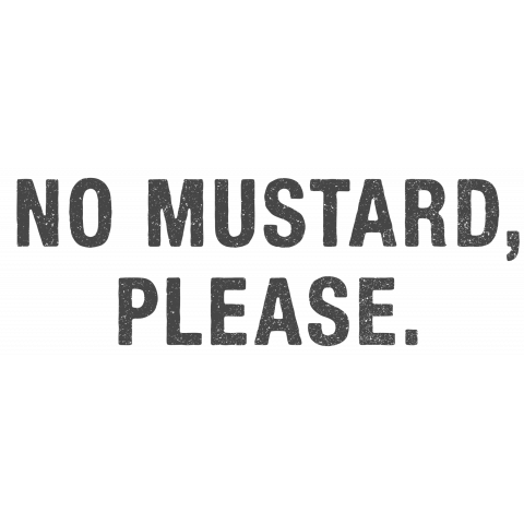 no mustard, please.(マスタード抜きでお願いします)(グレー文字)