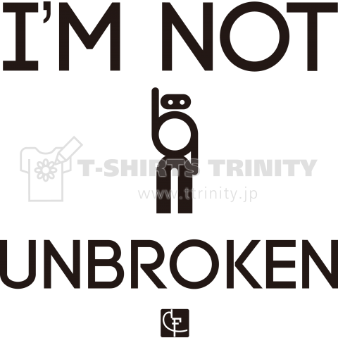 I'M NOT UNBROKEN