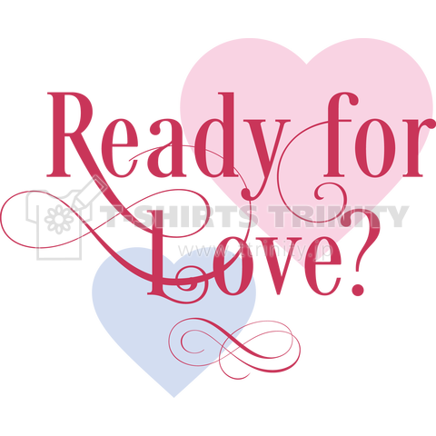 Ready for love?