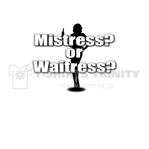 Mistress or waitress