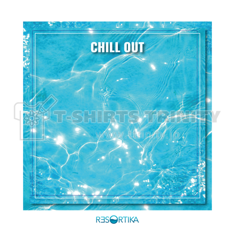 RESORTIKA #012 「CHILL OUT」