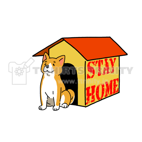 STAY HOME 柴ワンコ