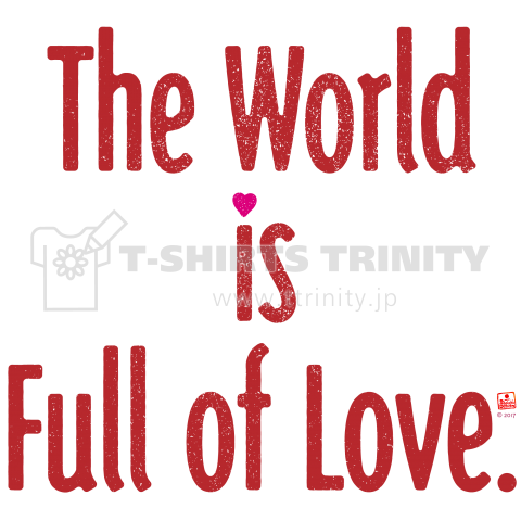 The World is Full of Love © 2​​​0​​​1​​​7​ ​​​S​​​h​​​o​​​i​​​c​​​h​​​i​​​ ​​​D​​​e​​​s​​​i​​​g​​​n