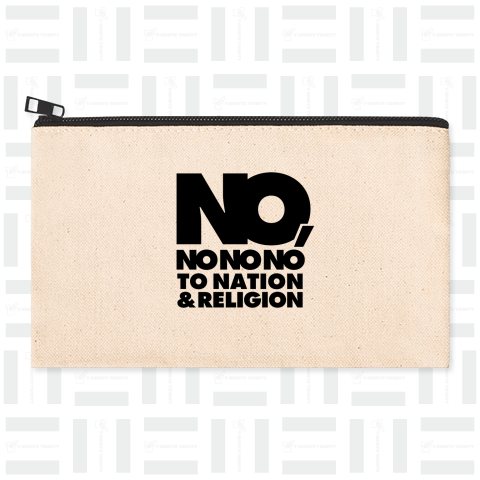 No, No No No to Nation and Religion