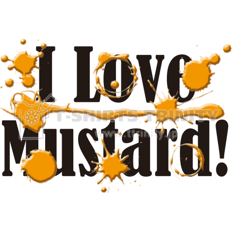 I Love Mustard!