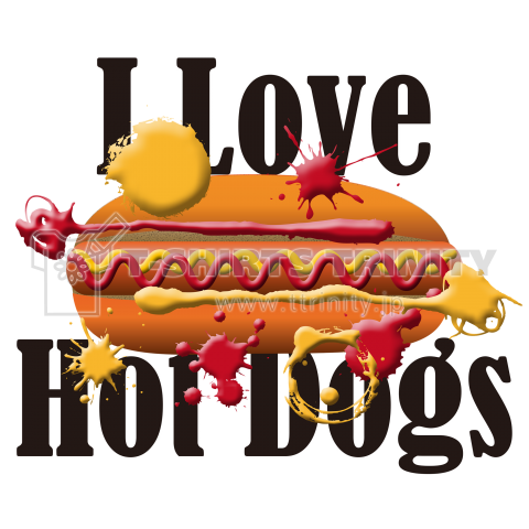 I Love Hot Dogs