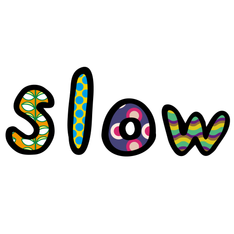 slow