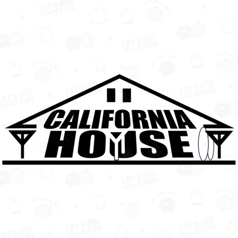 CALIFORNIA HOUSE