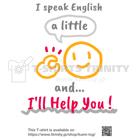 I speak English a little(英語ちょっと話せます)